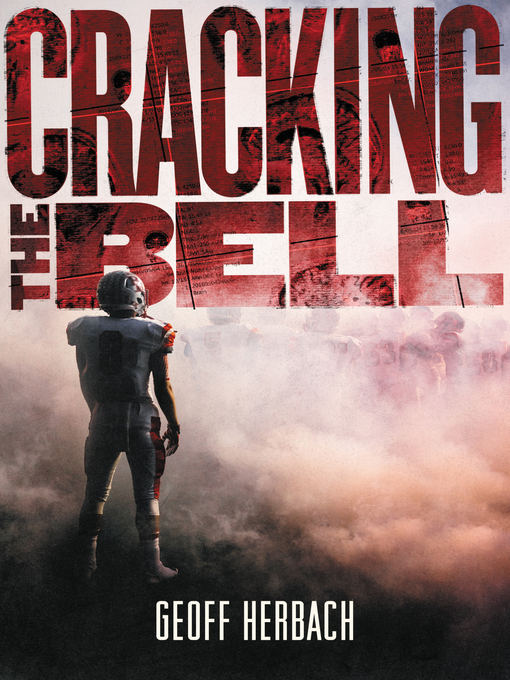 Title details for Cracking the Bell by Geoff Herbach - Available